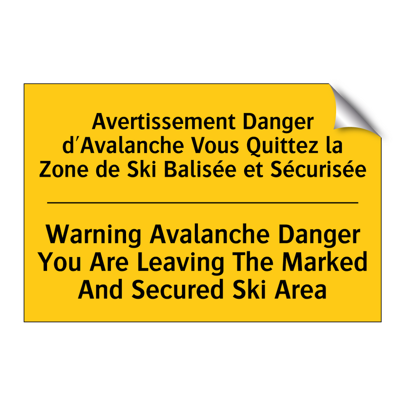 Avertissement Danger d'Avalanche  /.../ - Warning Avalanche Danger You Are  /.../