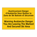 Avertissement Danger d'Avalanche  /.../ - Warning Avalanche Danger You Are  /.../