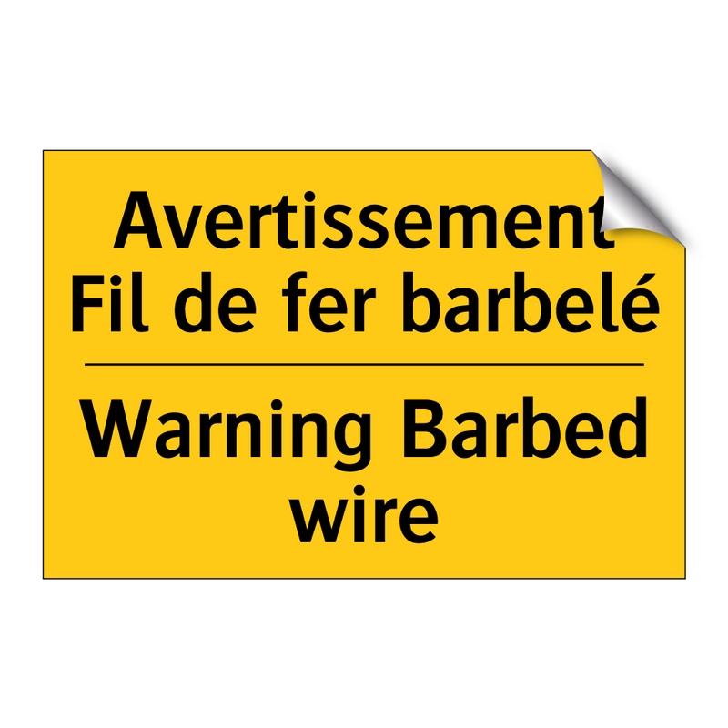 Avertissement Fil de fer barbelé /.../ - Warning Barbed wire