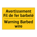 Avertissement Fil de fer barbelé /.../ - Warning Barbed wire