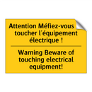 Attention Méfiez-vous de toucher  /.../ - Warning Beware of touching electrical  /.../