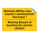 Attention Méfiez-vous de toucher  /.../ - Warning Beware of touching the  /.../