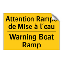 Attention Rampe de Mise à l'eau /.../ - Warning Boat Ramp