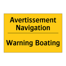 Avertissement Navigation - Warning Boating