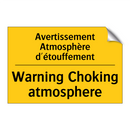 Avertissement Atmosphère d'étouffement /.../ - Warning Choking atmosphere