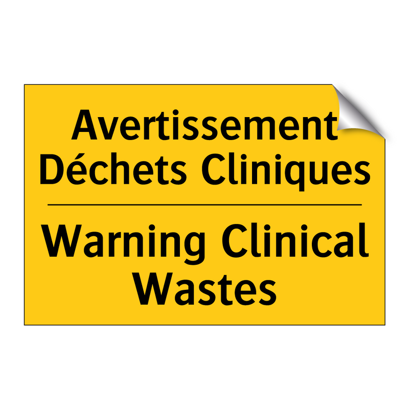 Avertissement Déchets Cliniques /.../ - Warning Clinical Wastes