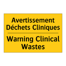Avertissement Déchets Cliniques /.../ - Warning Clinical Wastes