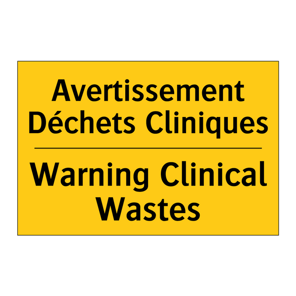 Avertissement Déchets Cliniques /.../ - Warning Clinical Wastes