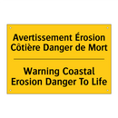 Avertissement Érosion Côtière  /.../ - Warning Coastal Erosion Danger  /.../
