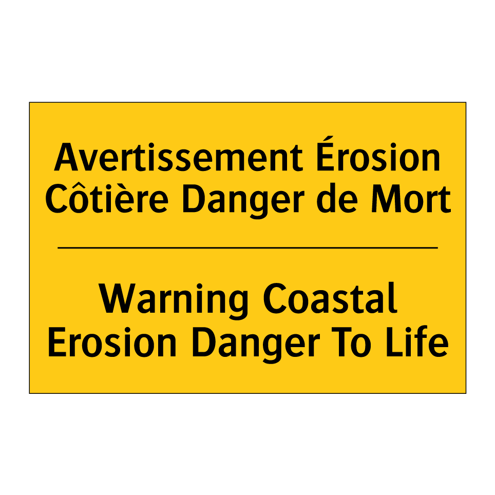 Avertissement Érosion Côtière  /.../ - Warning Coastal Erosion Danger  /.../