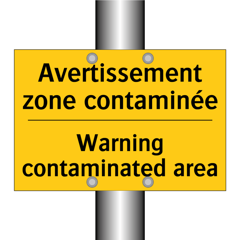 Avertissement zone contaminée - Warning contaminated area