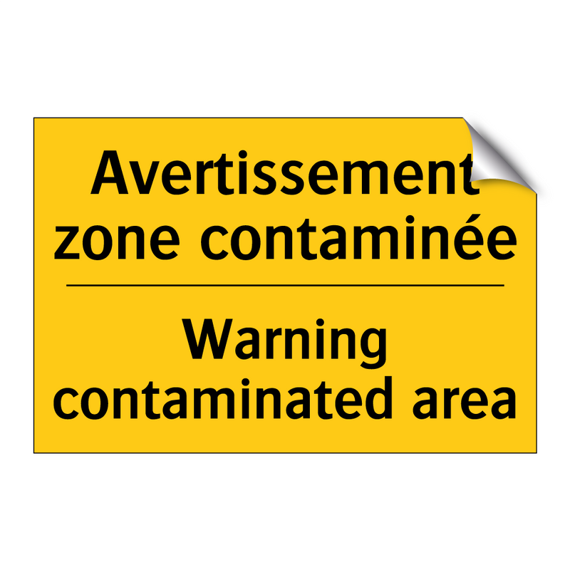 Avertissement zone contaminée - Warning contaminated area
