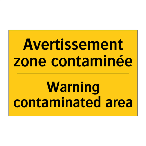 Avertissement zone contaminée - Warning contaminated area