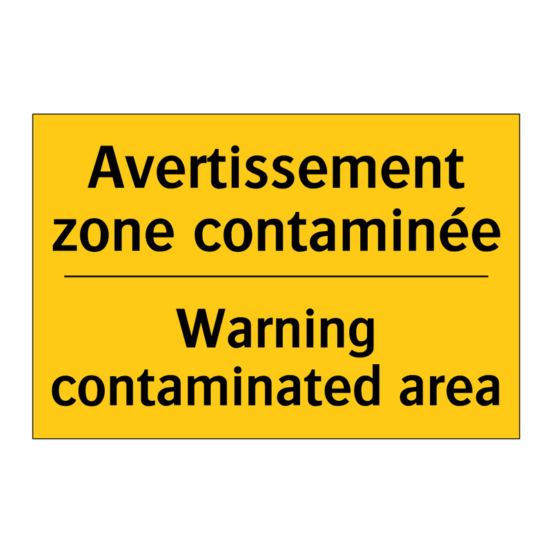 Avertissement zone contaminée - Warning contaminated area