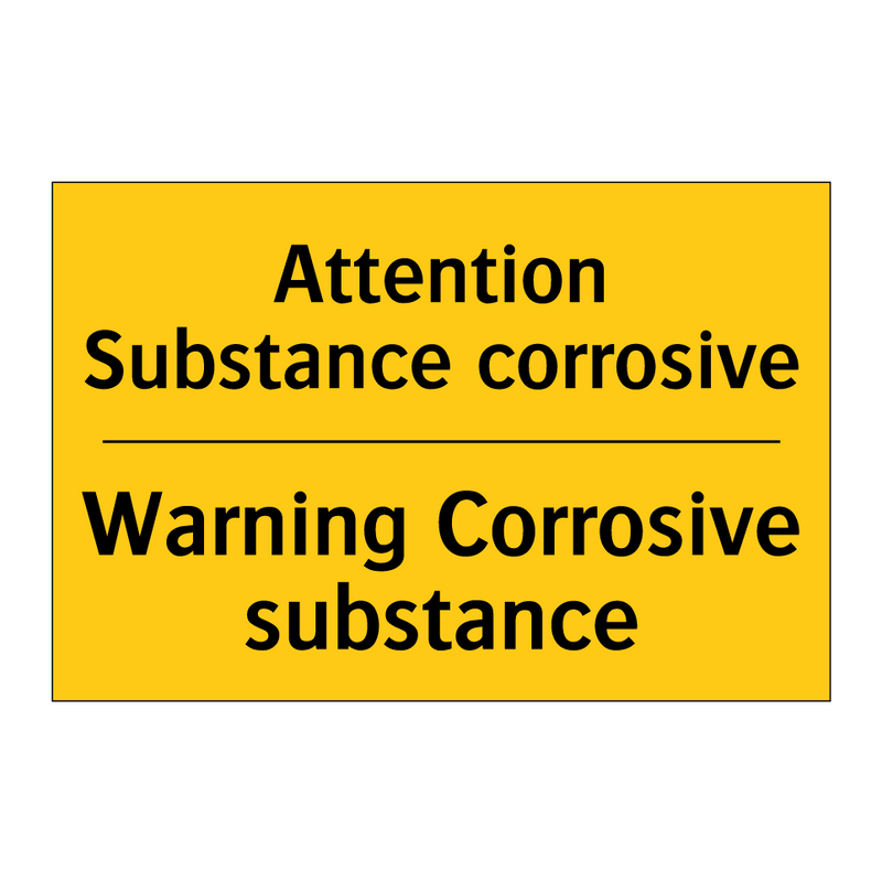 Attention Substance corrosive - Warning Corrosive substance