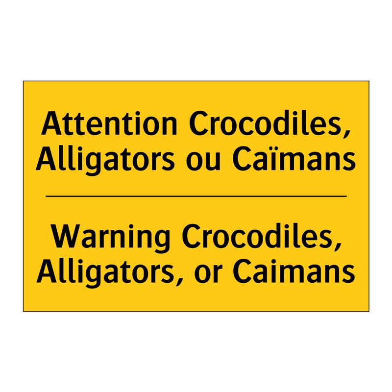Attention Crocodiles, Alligators  /.../ - Warning Crocodiles, Alligators,  /.../