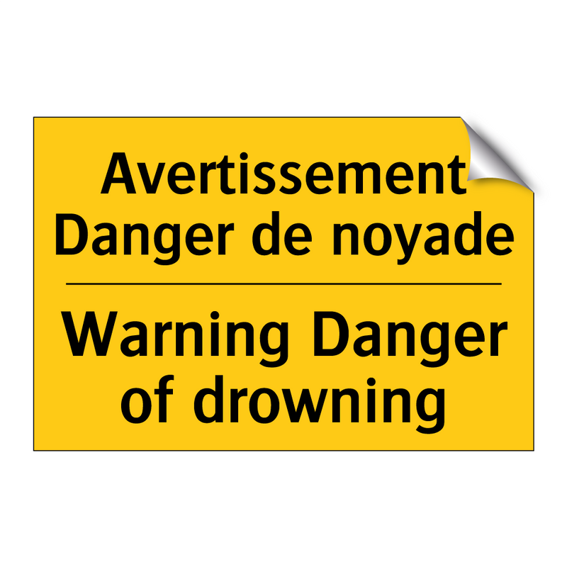 Avertissement Danger de noyade - Warning Danger of drowning