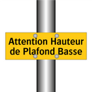 Attention Hauteur de Plafond Basse