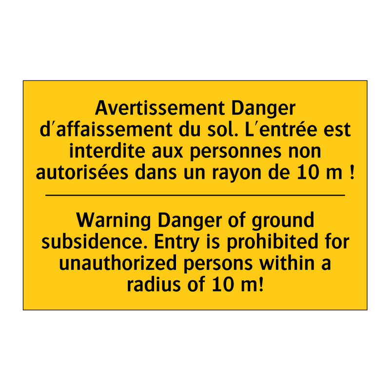 Avertissement Danger d'affaissement  /.../ - Warning Danger of ground subsidence.  /.../