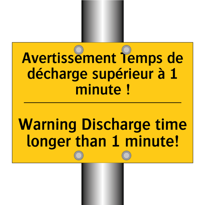 Avertissement Temps de décharge  /.../ - Warning Discharge time longer  /.../