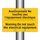 Avertissement Ne touchez pas l'équipement  /.../ - Warning Do not touch the electrical  /.../