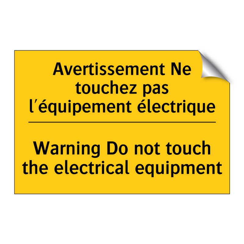 Avertissement Ne touchez pas l'équipement  /.../ - Warning Do not touch the electrical  /.../