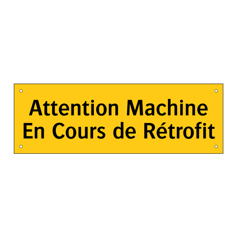 Attention Machine En Cours de Rétrofit