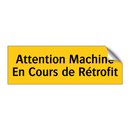 Attention Machine En Cours de Rétrofit