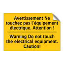 Avertissement Ne touchez pas l'équipement  /.../ - Warning Do not touch the electrical  /.../
