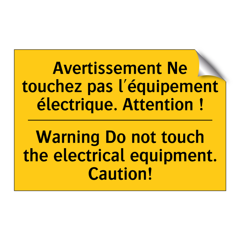 Avertissement Ne touchez pas l'équipement  /.../ - Warning Do not touch the electrical  /.../