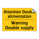 Attention Double alimentation - Warning Double supply