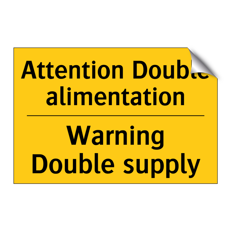 Attention Double alimentation - Warning Double supply