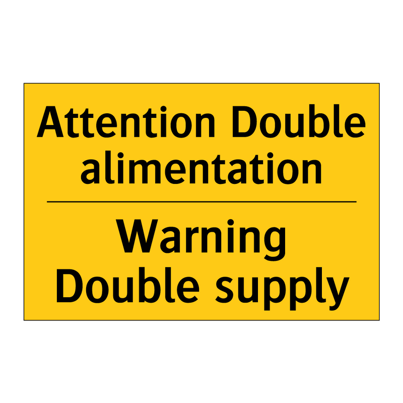 Attention Double alimentation - Warning Double supply