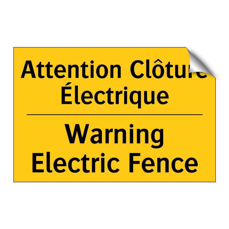 Attention Clôture Électrique - Warning Electric Fence