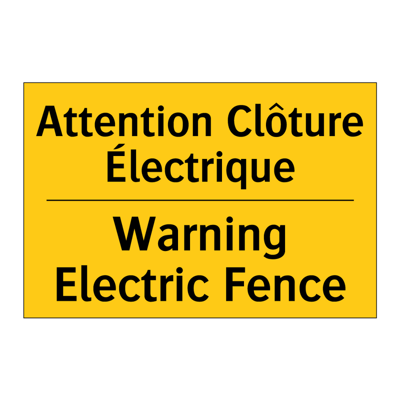 Attention Clôture Électrique - Warning Electric Fence
