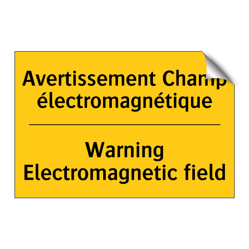 Avertissement Champ électromagnétique /.../ - Warning Electromagnetic field