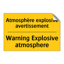 Atmosphère explosive avertissement /.../ - Warning Explosive atmosphere