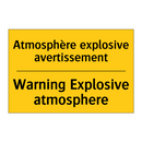 Atmosphère explosive avertissement /.../ - Warning Explosive atmosphere