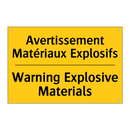 Avertissement Matériaux Explosifs /.../ - Warning Explosive Materials