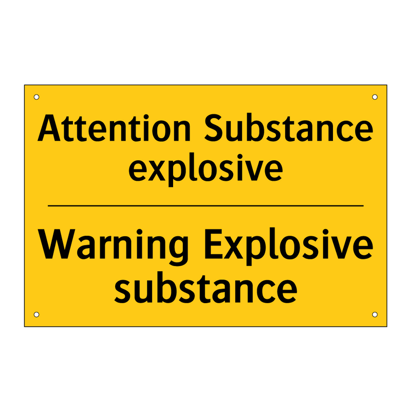 Attention Substance explosive - Warning Explosive substance