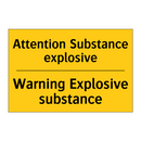 Attention Substance explosive - Warning Explosive substance