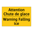 Attention Chute de glace - Warning Falling ice