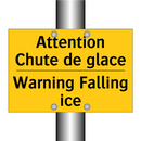 Attention Chute de glace - Warning Falling ice