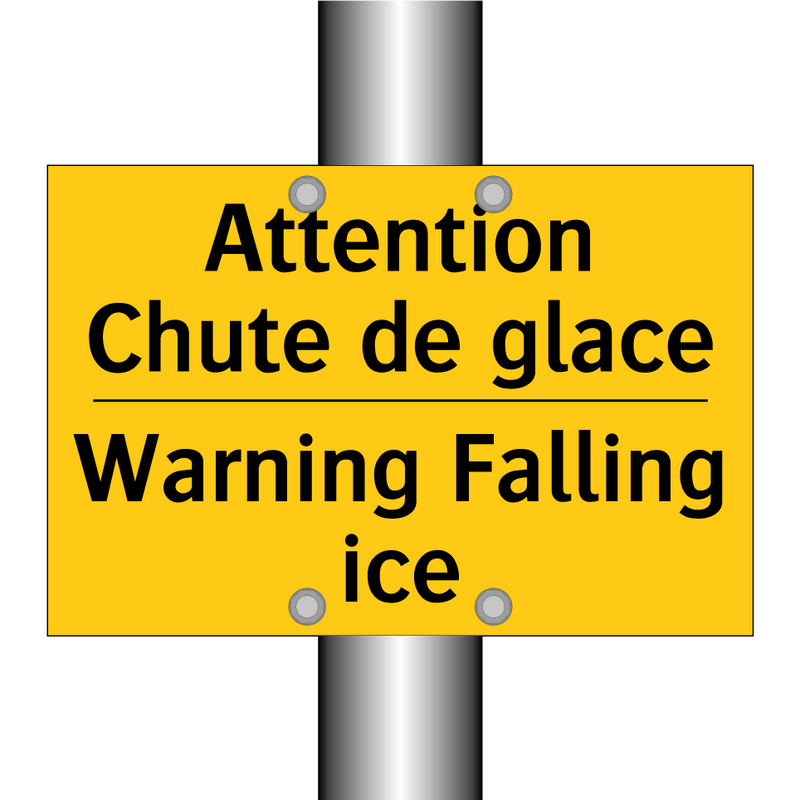 Attention Chute de glace - Warning Falling ice