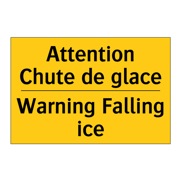 Attention Chute de glace - Warning Falling ice