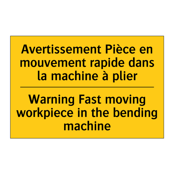 Avertissement Pièce en mouvement  /.../ - Warning Fast moving workpiece  /.../