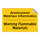 Avertissement Matériaux Inflammables /.../ - Warning Flammable Materials