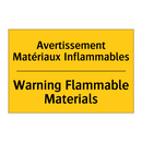 Avertissement Matériaux Inflammables /.../ - Warning Flammable Materials