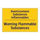 Avertissement Substances Inflammables /.../ - Warning Flammable Substances