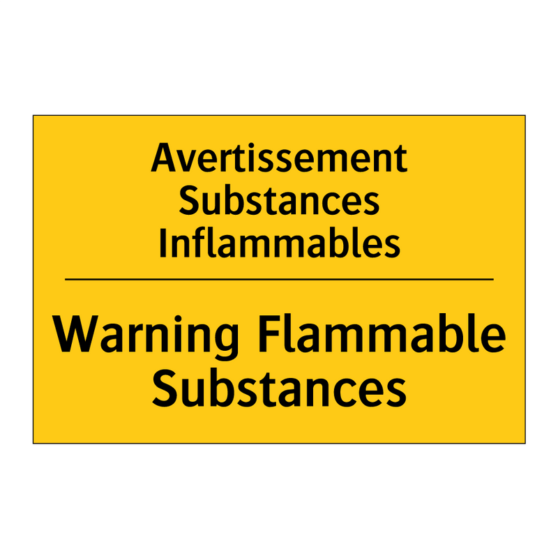 Avertissement Substances Inflammables /.../ - Warning Flammable Substances